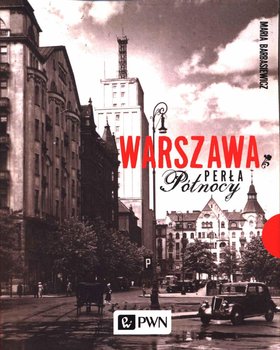 Warszawa. Perła północy - Barbasiewicz Maria