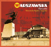 Warszawska Karuzela Warszawska Kapela z Targówka