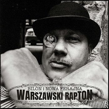 Warszawski Rapton - Bilon HG, Szwed SWD, Nowa Ferajna