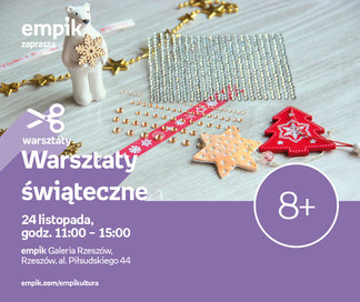 Warsztaty świąteczne | Empik Galeria Rzeszów