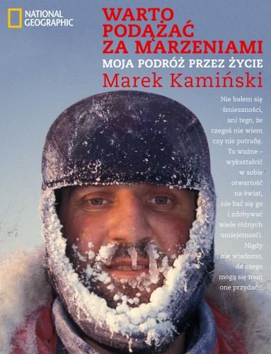 Warto podążać za marzeniami. Moja podróż przez życie - Kamiński Marek