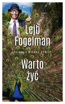 Warto żyć - Fogelman Lejb, Komar Michał