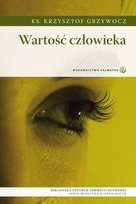 Wartość człowieka Grzywocz Krzysztof