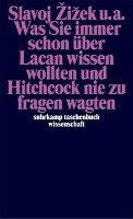 Was Sie immer schon über Lacan wissen wollten und Hitchcock nie zu fragen wagten - Zizek Slavoj, Dolar Mladen, Zupancic Alenka, Pelko Stojan, Bozovic Miran, Salecl Renata