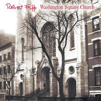 Washington Square Church Fripp Robert
