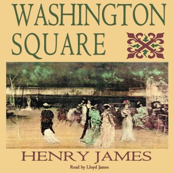 Washington Square - James Henry