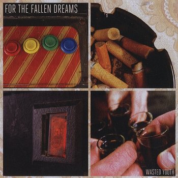 Wasted Youth - For The Fallen Dreams