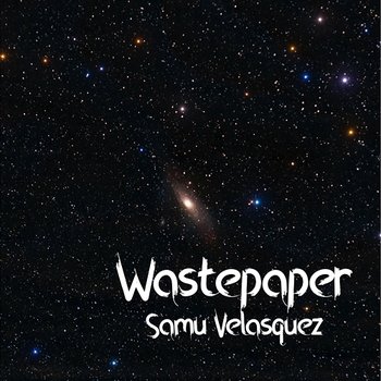 Wastepaper - Samu Velasquez