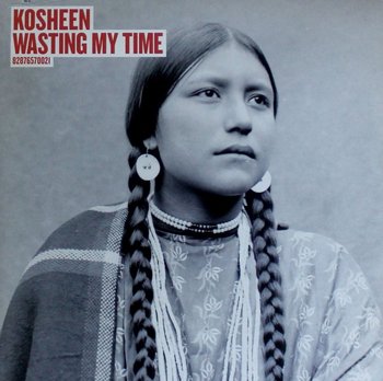Wasting My Time, płyta winylowa - Kosheen