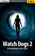 Watch Dogs 2  - poradnik do gry - ebook PDF - Hałas Jacek Stranger, Misztal Grzegorz Alban3k