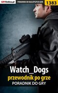 Watch Dogs - przewodnik po grze - ebook epub - Hałas Jacek Stranger