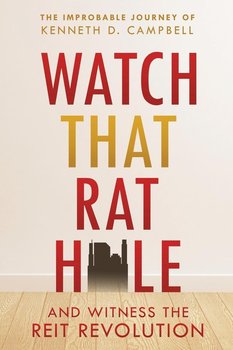 Watch that Rat Hole - Campbell Kenneth D.