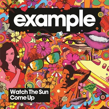 Watch The Sun Come Up - Example