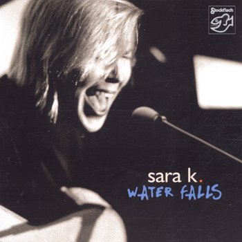 Water Falls - Sara K.