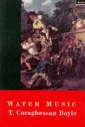 Water Music Boyle Tom Coraghessan