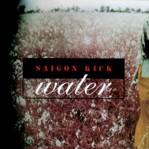 Water - Saigon Kick