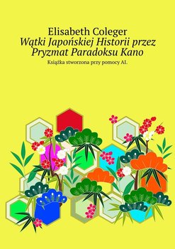 Wątki Japońskiej Historii przez Pryzmat Paradoksu Kano - Coleger Elisabeth