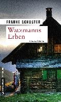 Watzmanns Erben - Schuster Frauke