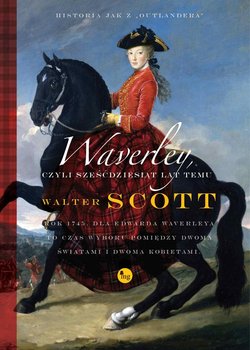 Waverley, czyli sześćdziesiąt lat temu - Scott Walter