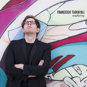 Wayfaring - Francesco Taskayali
