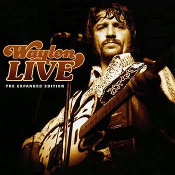 Waylon Live (Expanded Edition) - Waylon Jennings