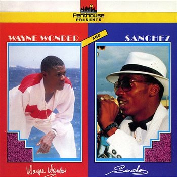Wayne Wonder & Sanchez - Wayne Wonder and Sanchez