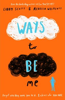 Ways to Be Me - Libby Scott, Rebecca Westcott