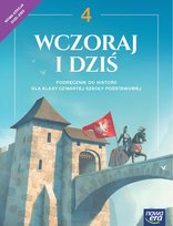 Wczoraj i dziś. Historia. Podręcznik. Klasa 4. Szkoła podstawowa