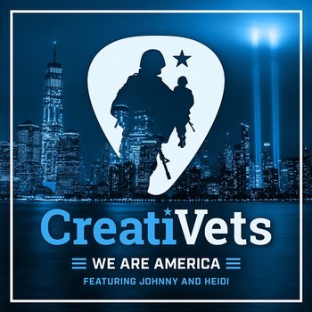We Are America - CreatiVets feat. Johnny and Heidi