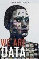 We Are Data Cheney-Lippold John