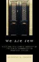 We Are Few - Fromm Annette B.