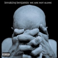 We Are Not Alone Breaking Benjamin