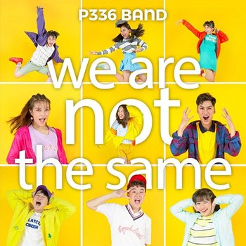 We Are Not The Same - P336 Band