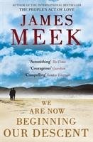 We Are Now Beginning  Our Descent - Meek James