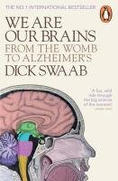We Are Our Brains - Swaab Dick