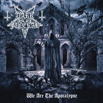 We Are The Apocalypse Dark Funeral