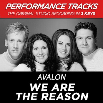 We Are The Reason - Avalon