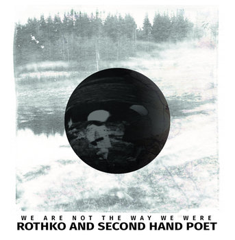 We Are The Way We Were, płyta winylowa - Rothko, Second Hand Poet