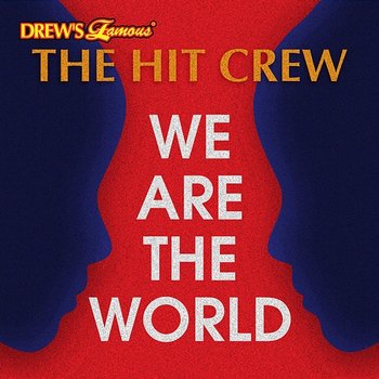 We Are The World - The Hit Crew