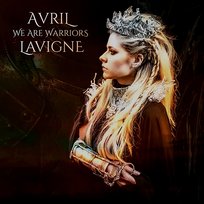 We Are Warriors Avril Lavigne