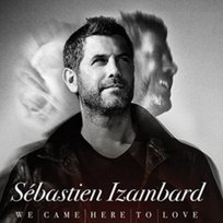 We Came Here To Love Izambard Sebastien