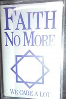 We Care A Lot Faith No More