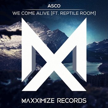 We Come Alive - Asco