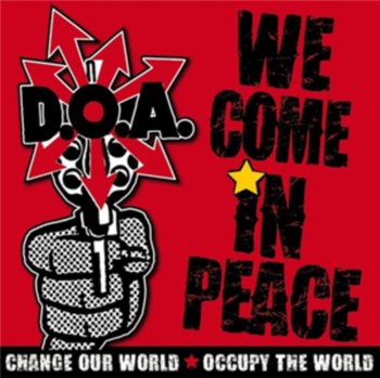 We Come in Peace - D.O.A.