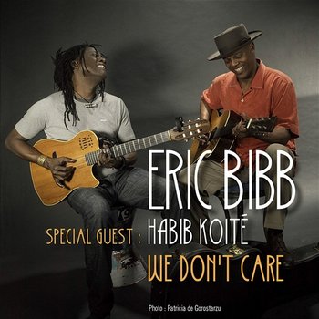 We Don't Care - Eric Bibb