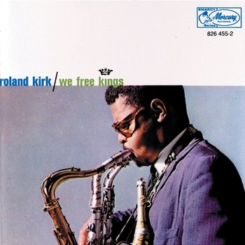ジャズ CD Roland Kirk We Free Kings PHCE3086 Mercury /00110 We Free Kings - Roland Kirk | Muzyka, mp3 Sklep EMPIK.COM
