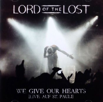 We Give Our Hearts Live Auf St Pauli - Lord Of The Lost