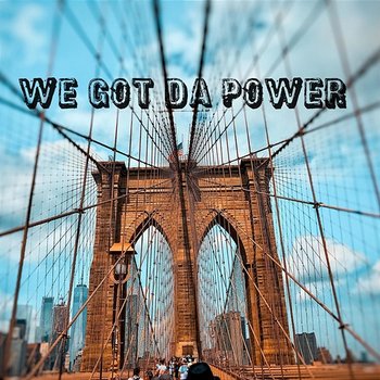 We Got Da Power - JFlexx feat. David Marcus
