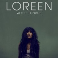 We Got the Power - Remixes Loreen