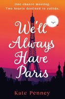 We'll Always Have Paris Penney Kate